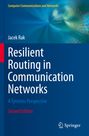 "Resilient Routing in Communication Networks" von Jacek Rak, Second Edition. Blaues Cover mit abstraktem digitalem Hintergrund.