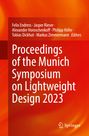 : Proceedings of the Munich Symposium on Lightweight Design 2023, Buch