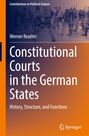 Werner Reutter: Constitutional Courts in the German States, Buch