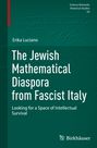 Erika Luciano: The Jewish Mathematical Diaspora from Fascist Italy, Buch