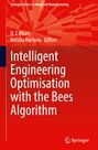 : Intelligent Engineering Optimisation with the Bees Algorithm, Buch