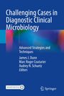 Challenging Cases in Diagnostic Clinical Microbiology, Buch