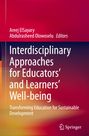 : Interdisciplinary Approaches for Educators' and Learners¿ Well-being, Buch
