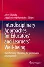 : Interdisciplinary Approaches for Educators' and Learners' Well-being, Buch