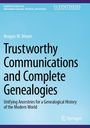 Reagan W. Moore: Trustworthy Communications and Complete Genealogies, Buch