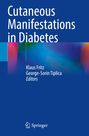 "Cutaneous Manifestations in Diabetes" von Klaus Fritz und George-Sorin Tiplica. Blaue Abdeckung mit Springer-Logo.