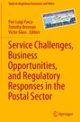 : Service Challenges, Business Opportunities, and Regulatory Responses in the Postal Sector, Buch