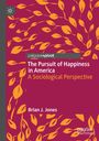 Brian J. Jones: The Pursuit of Happiness in America, Buch
