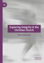 "Exploring Integrity in the Christian Church" von Simon Robinson. Unschärfe mit Lila- und Grautönen, unten Logo.
