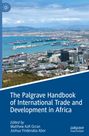 : The Palgrave Handbook of International Trade and Development in Africa, Buch