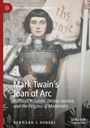 Bernard J. Dobski: Mark Twain¿s Joan of Arc, Buch