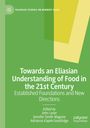 Towards an Eliasian Understanding of Food in the 21st Century, Buch