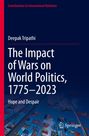 Titel: "The Impact of Wars on World Politics, 1775–2023". Untertitel: "Hope and Despair". Hintergrund: Flaggenmasten.