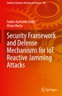 Alvaro Rocha: Security Framework and Defense Mechanisms for IoT Reactive Jamming Attacks, Buch