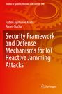 Fadele Ayotunde Alaba: Security Framework and Defense Mechanisms for IoT Reactive Jamming Attacks, Buch