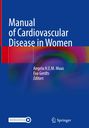 : Manual of Cardiovascular Disease in Women, Buch,EPB