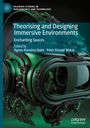 : Theorising and Designing Immersive Environments, Buch