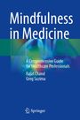 "Mindfulness in Medicine", ein umfassender Leitfaden für Gesundheitsfachkräfte von Rajat Chand und Greg Sazima. Springer-Logo unten.