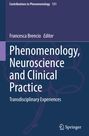 : Phenomenology, Neuroscience and Clinical Practice, Buch