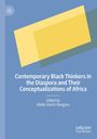 : Contemporary Black Thinkers in the Diaspora and Their Conceptualizations of Africa, Buch