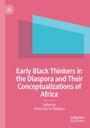 : Early Black Thinkers in the Diaspora and Their Conceptualizations of Africa, Buch