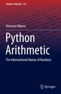 "Python Arithmetic: The Informational Nature of Numbers" von Vincenzo Manca, Teil der Reihe "Studies in Big Data".