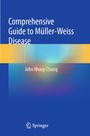 Text: "Comprehensive Guide to Müller-Weiss Disease" von John Wong-Chung. Unten ist ein Springer-Logo. Hintergrund: Blau und Gelb.