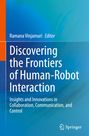 : Discovering the Frontiers of Human-Robot Interaction, Buch