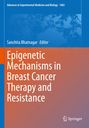 Titel: "Epigenetic Mechanisms in Breast Cancer Therapy and Resistance". Herausgeber: Sanchita Bhatnagar. Blau- und Orangetöne.