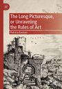"The Long Picturesque, or Unraveling the Rules of Art" von Patricia Emison. Illustration einer alten Ruine und Stadtansicht.