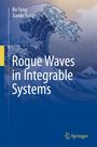 Jianke Yang: Rogue Waves in Integrable Systems, Buch