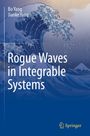 „Rogue Waves in Integrable Systems“ von Bo Yang, Jianke Yang. Illustration einer großen, stilisierten Welle. Springer-Logo.