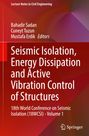 : Seismic Isolation, Energy Dissipation and Active Vibration Control of Structures, Buch