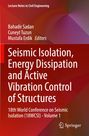 Seismic Isolation, Energy Dissipation and Active Vibration Control of Structures, Buch