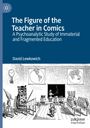 David Lewkowich: The Figure of the Teacher in Comics, Buch