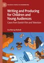 Cover mit dem Titel: "Writing and Producing for Children and Young Audiences" und einer Illustration von Kindern mit Mediengeräten.
