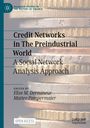 : Credit Networks in The Preindustrial World, Buch