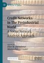 Titel: "Credit Networks in The Preindustrial World". Stapel von Münzen im Hintergrund.