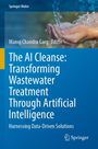 The AI Cleanse: Transforming Wastewater Treatment Through Artificial Intelligence, Buch