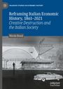 Nicola Rossi: Reframing Italian Economic History, 1861¿2021, Buch