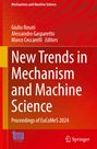 : New Trends in Mechanism and Machine Science, Buch