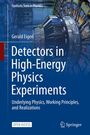 Gerald Eigen: Detectors in High-Energy Physics Experiments, Buch