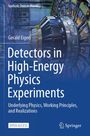 Gerald Eigen: Detectors in High-Energy Physics Experiments, Buch