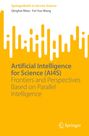 Fei-Yue Wang: Artificial Intelligence for Science (AI4S), Buch