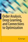 Johannes Jahn: Order Analysis, Deep Learning, and Connections to Optimization, Buch