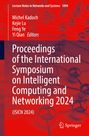 : Proceedings of the International Symposium on Intelligent Computing and Networking 2024, Buch