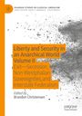 Titel: "Liberty and Security in an Anarchical World, Volume II"; Herausgeber: Brandon Christensen. Rechte Seite grafisch verstaubt.