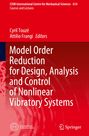 : Model Order Reduction for Design, Analysis and Control of Nonlinear Vibratory Systems, Buch