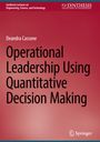 Deandra Cassone: Operational Leadership Using Quantitative Decision Making, Buch