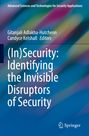 Titel: "(In)Security: Identifying the Invisible Disruptors of Security". Bunter, verschwommener Hintergrund. Springer-Logo unten rechts.